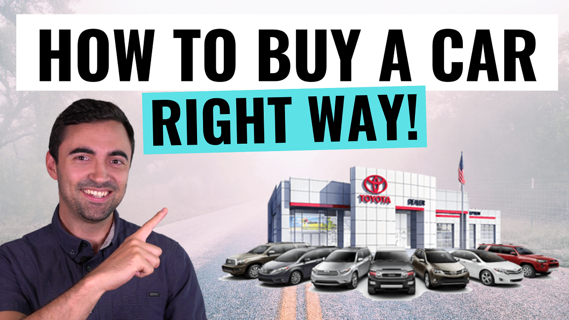 Buying A Car The RIGHT WAY